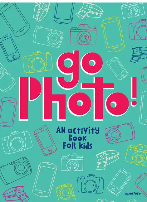 Go Photo! an Activity Book for Kids - Hardcover