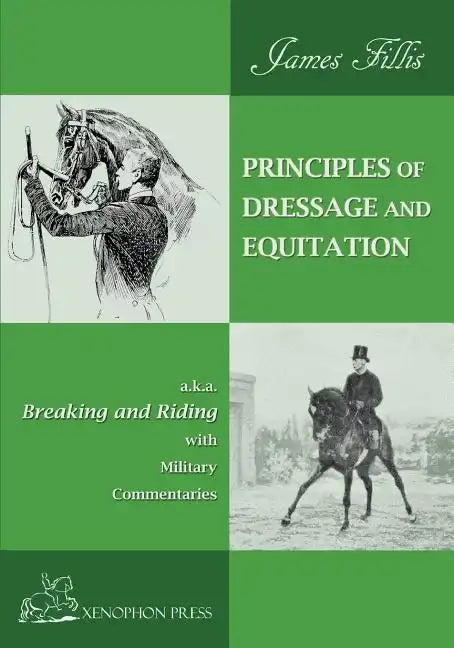 Principles of Dressage and Equitation: also known as 