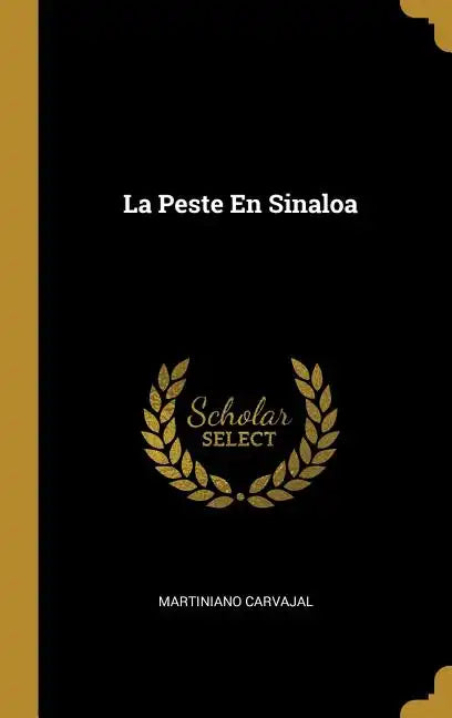 La Peste En Sinaloa - Hardcover
