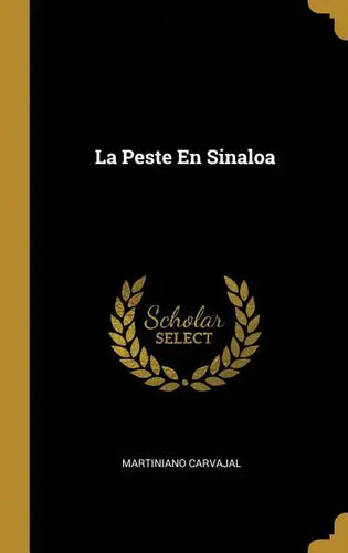 La Peste En Sinaloa - Hardcover