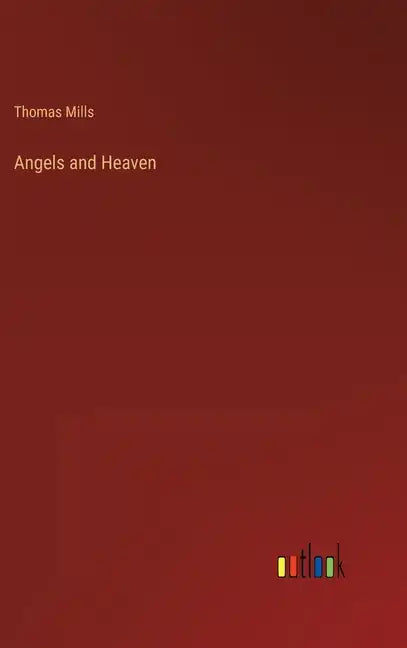 Angels and Heaven - Hardcover