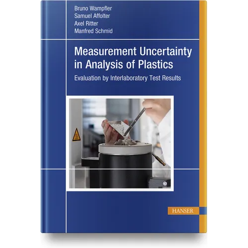 Measurement Uncertainty in Analysis of Plastics: Evaluation by Interlaboratory Test Results - Hardcover