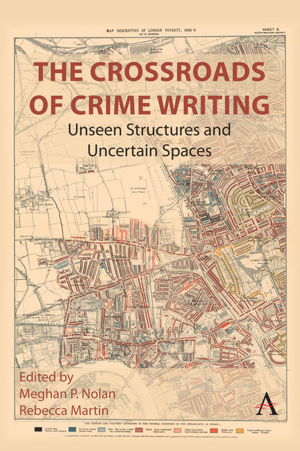 The Crossroads of Crime Writing: Unseen Structures and Uncertain Spaces - Hardcover