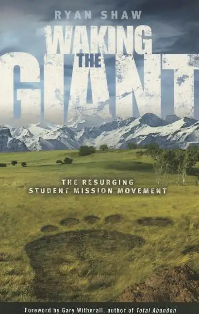 Waking the Giant: The Resurging Student Mission Movement - Paperback
