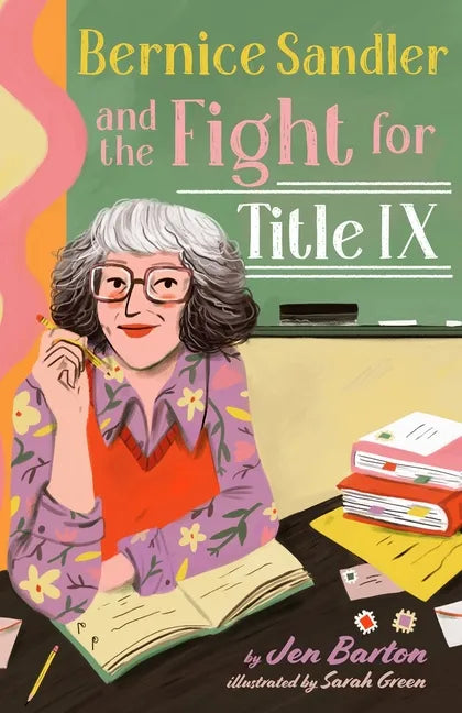 Bernice Sandler and the Fight for Title IX - Hardcover