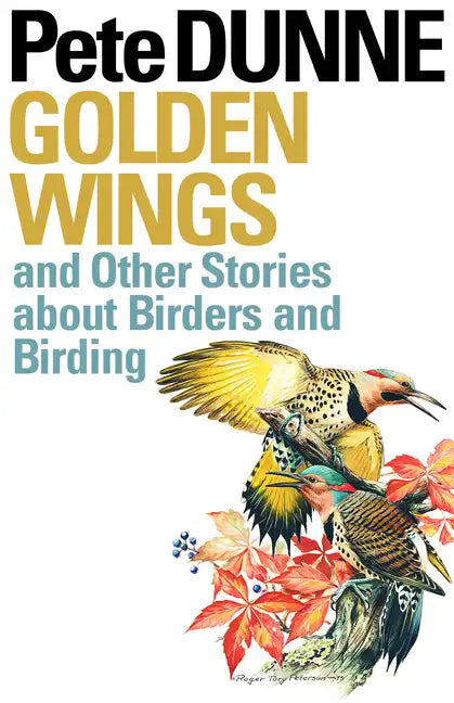 Golden Wings: And Other Stories about Birders and Birding - Paperback