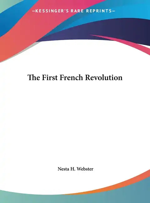The First French Revolution - Hardcover