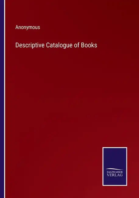 Descriptive Catalogue of Books - Paperback