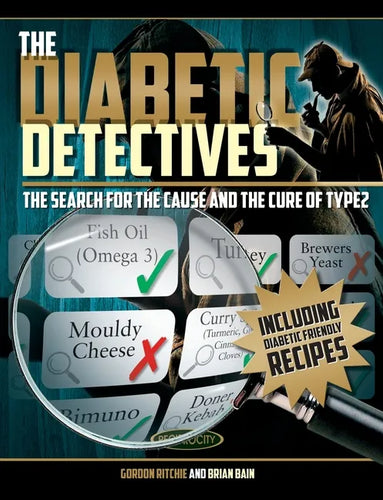 The Diabetic Detectives: The Search for the Cause and the Cure of Type 2 - Paperback