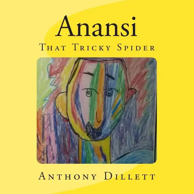 Anansi: That Tricky Spider - Paperback
