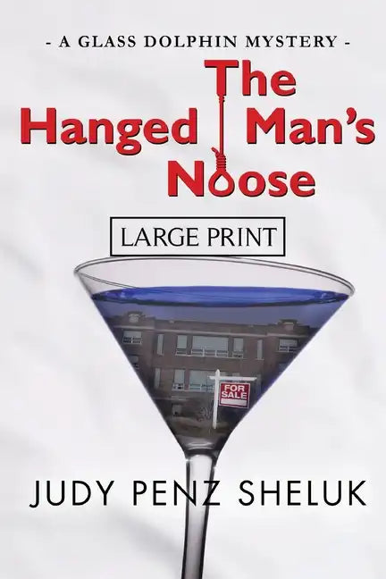 The Hanged Man's Noose: A Glass Dolphin Mystery - LARGE PRINT EDITION - Paperback