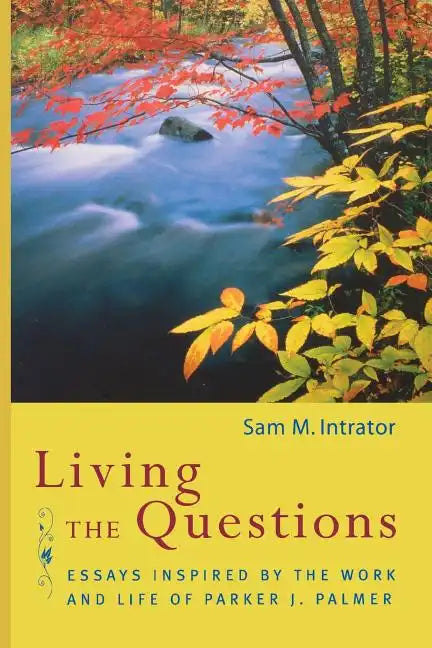 Living the Questions - Paperback
