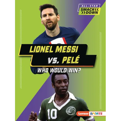 Lionel Messi vs. Pelé: Who Would Win? - Paperback