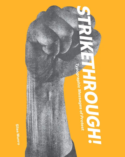 Strikethrough: Typographic Messages of Protest - Hardcover