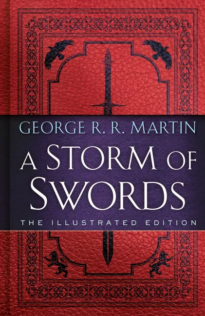A Storm of Swords: The Illustrated Edition - Hardcover