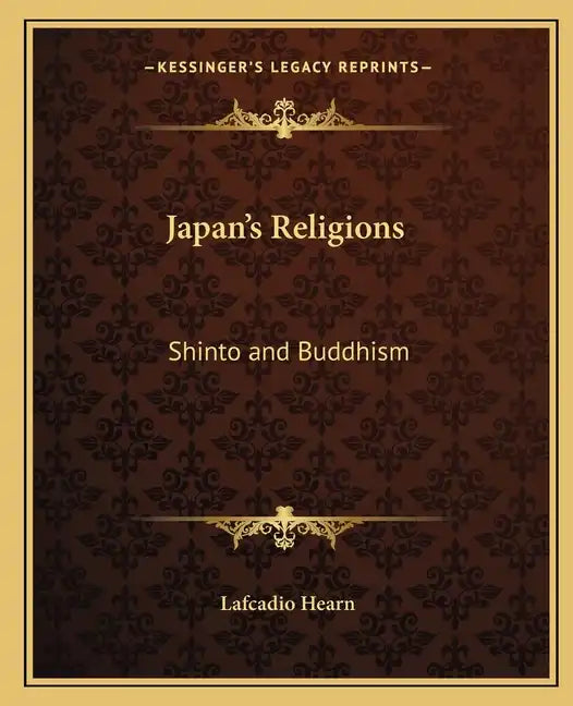 Japan's Religions: Shinto and Buddhism - Paperback