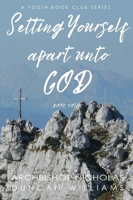 Setting Yourself Apart unto God - Paperback