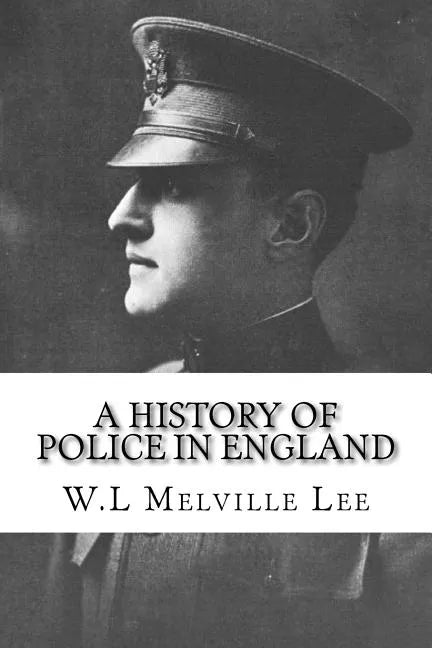 A History of Police in England - Paperback