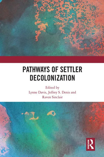 Pathways of Settler Decolonization - Paperback