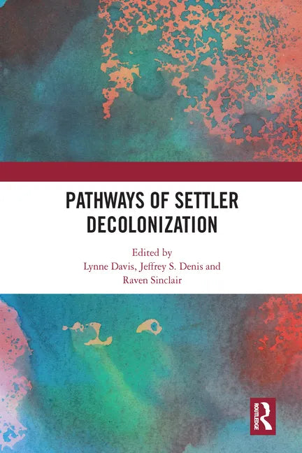 Pathways of Settler Decolonization - Paperback