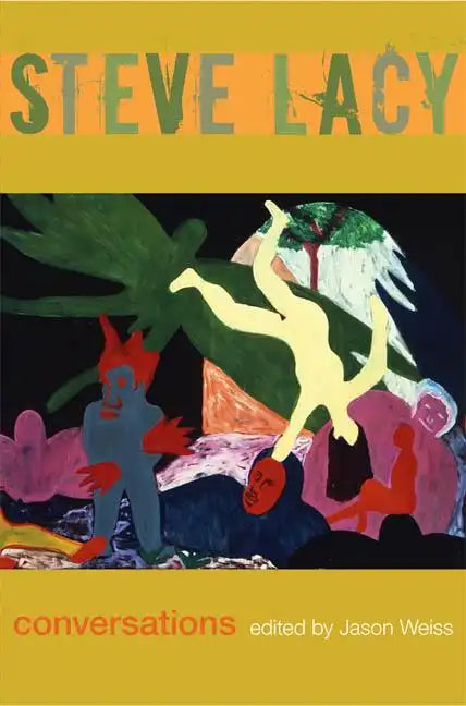 Steve Lacy: Conversations - Paperback