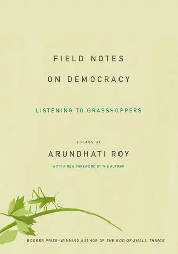 Field Notes on Democracy: Listening to Grasshoppers - Paperback