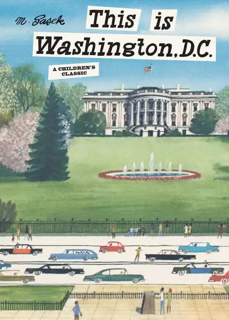 This Is Washington, D.C.: A Children's Classic - Hardcover