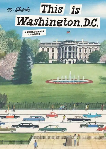 This Is Washington, D.C.: A Children's Classic - Hardcover