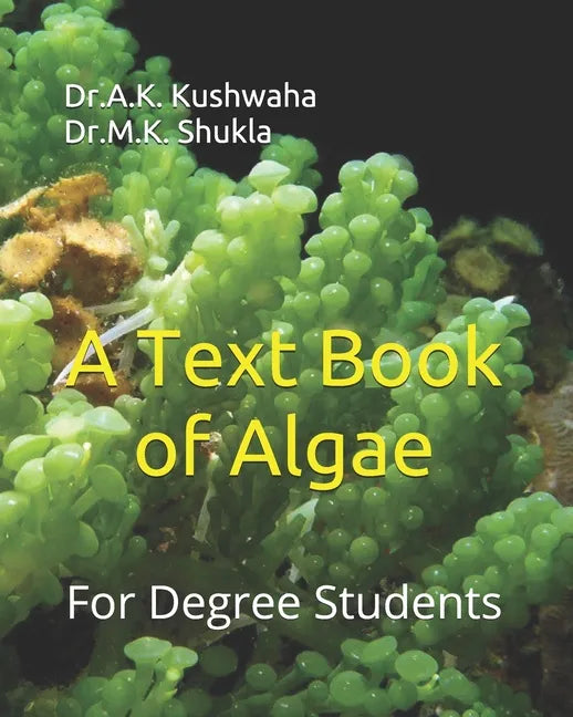 A Text Book of Algae: For Degree Students - Paperback