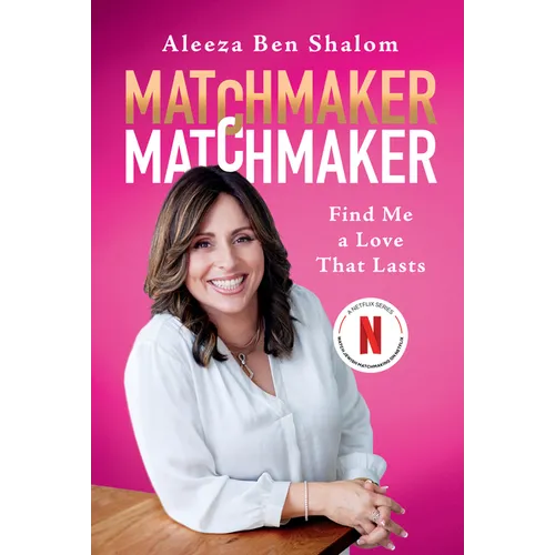 Matchmaker Matchmaker: Find Me a Love That Lasts - Hardcover
