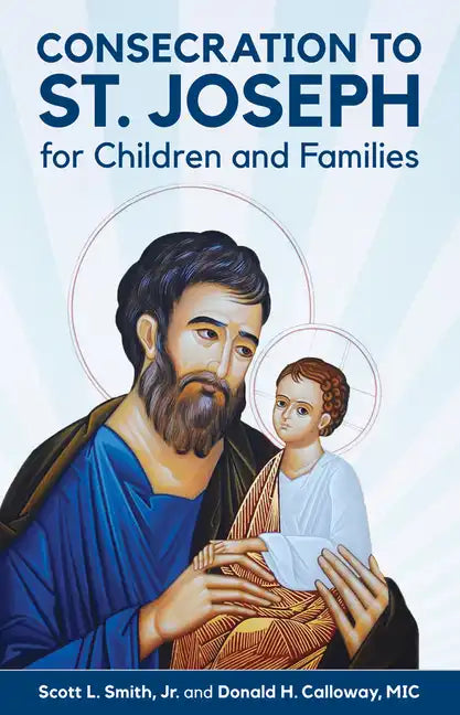 Consecration to St. Joseph for Children and Families - Paperback