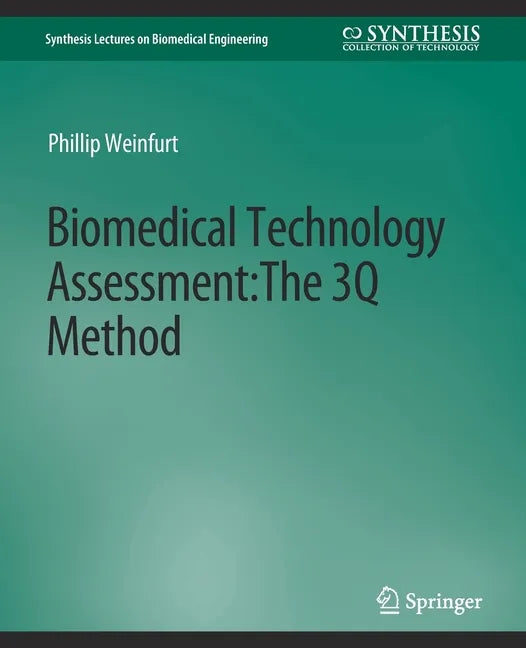 Biomedical Technology Assessment: The 3q Method - Paperback