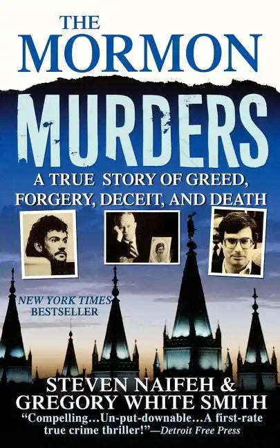 The Mormon Murders: A True Story of Greed, Forgery, Deceit and Death - Paperback