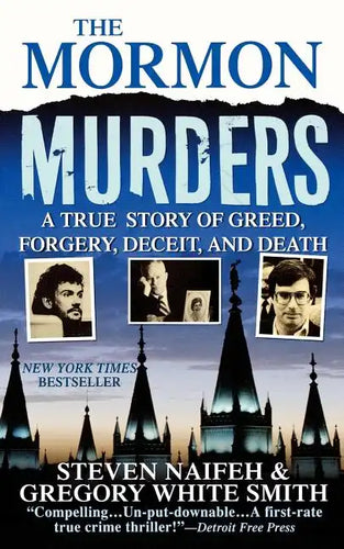 The Mormon Murders: A True Story of Greed, Forgery, Deceit and Death - Paperback