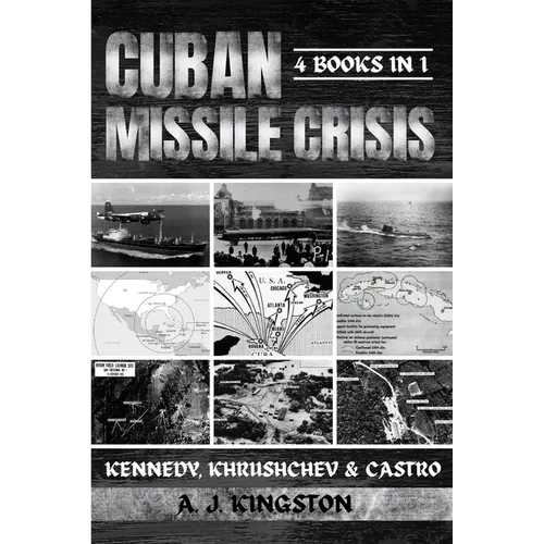 Cuban Missile Crisis: Kennedy, Khrushchev & Castro - Paperback