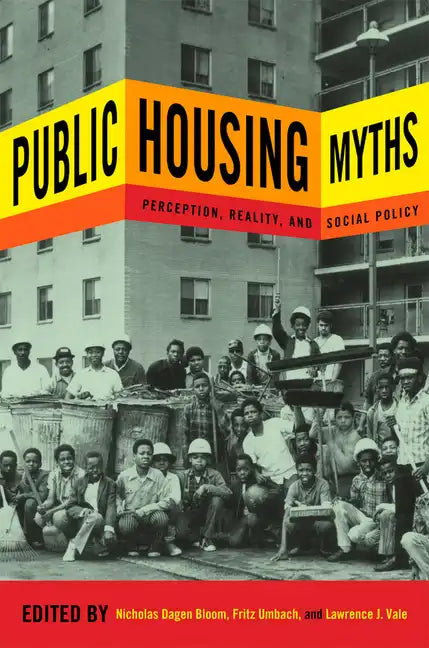 Public Housing Myths: Perception, Reality, and Social Policy - Paperback