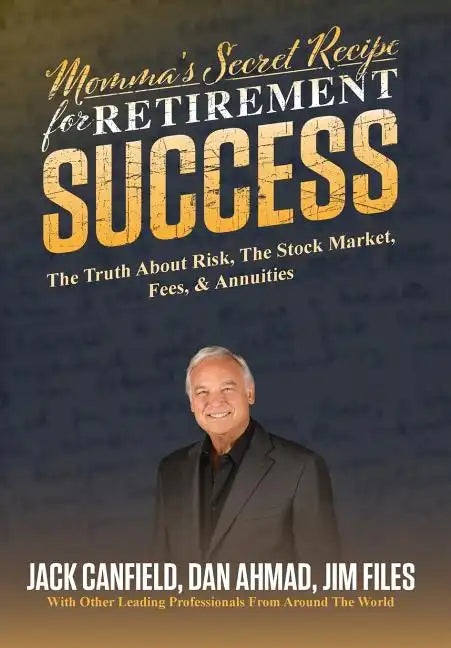 Momma's Secret Recipe For Retirement Success - Hardcover