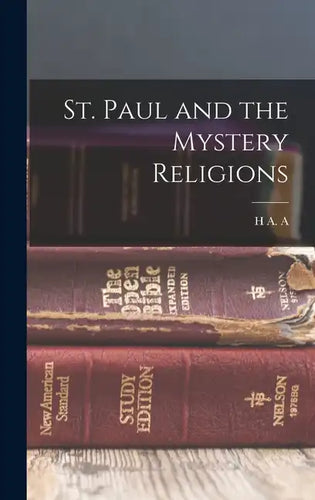 St. Paul and the Mystery Religions - Hardcover