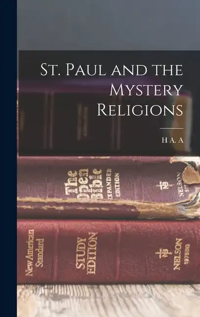 St. Paul and the Mystery Religions - Hardcover