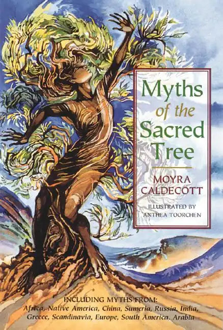 Myths of the Sacred Tree - Paperback