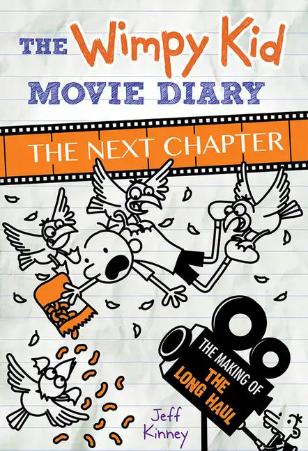 The Wimpy Kid Movie Diary: The Next Chapter: The Next Chapter - Hardcover
