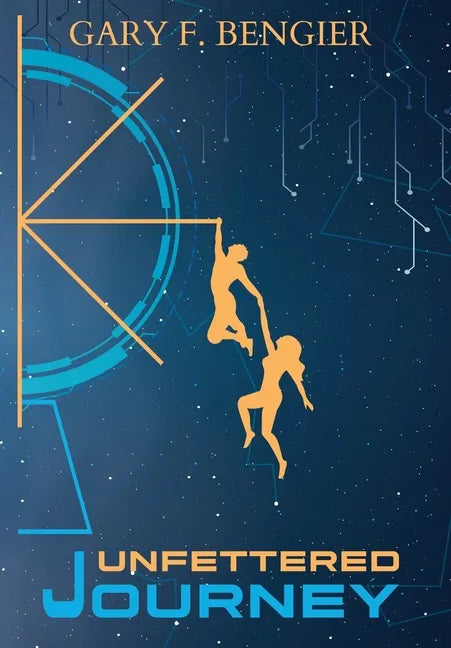 Unfettered Journey - Hardcover