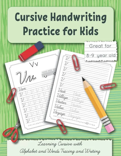 Cursive Handwriting Practice for Kids: Learning Cursive with Alphabet and Words Tracing and Writing. Great for 8-9 year old. Grade 3 and Grade 4 - Paperback