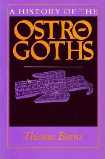 A History of the Ostrogoths - Paperback