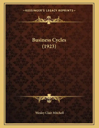 Business Cycles (1923) - Paperback