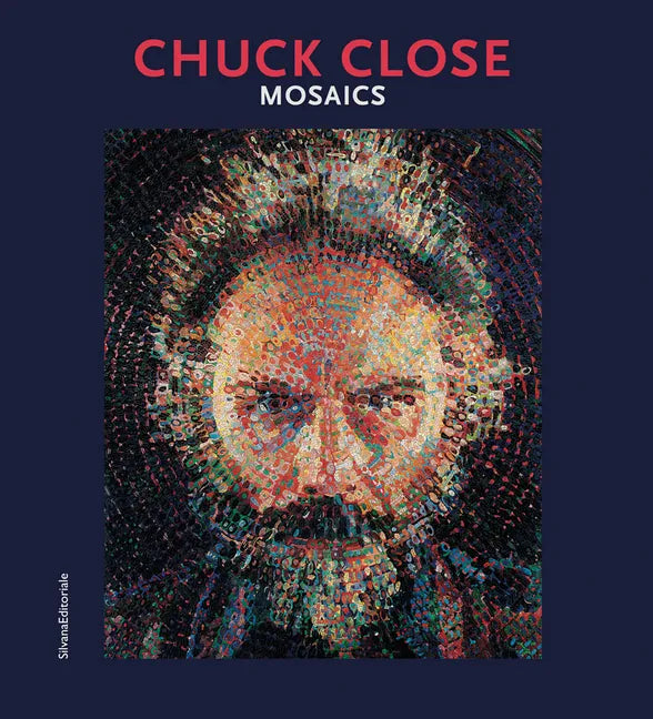 Chuck Close: Mosaics - Paperback