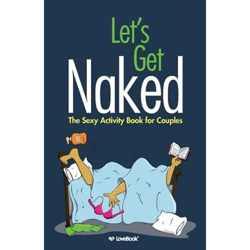 Let's Get Naked: The Sexy Activity Book for Couples - Paperback