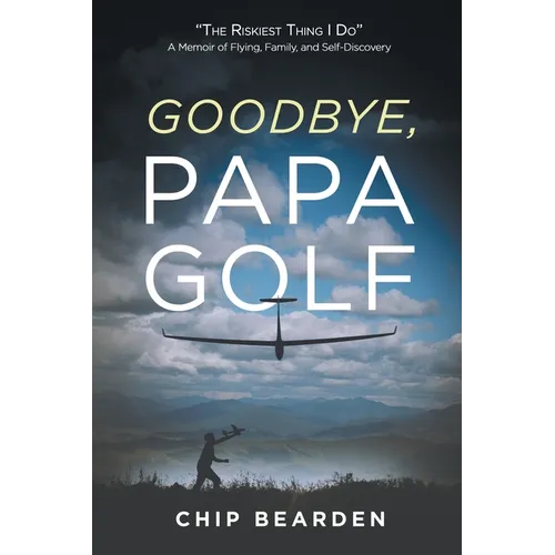 Goodbye, Papa Golf: 