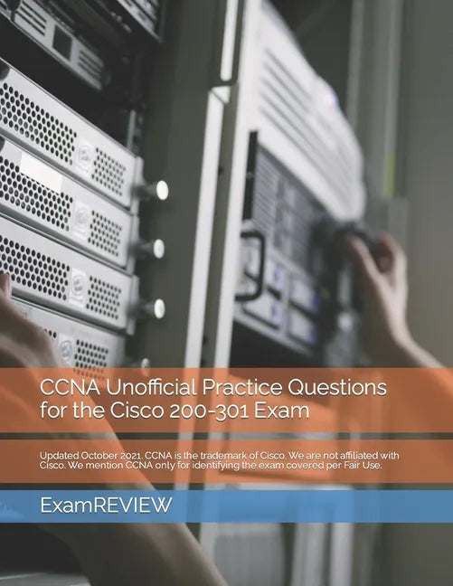 CCNA Unofficial Practice Questions for the Cisco 200-301 Exam - Paperback