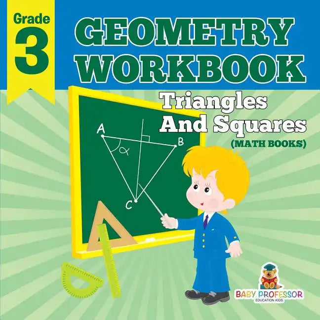 Grade 3 Geometry Workbook: Triangles And Squares (Math Books) - Paperback